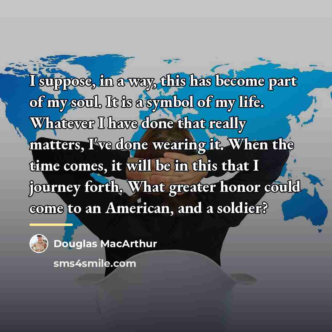 “I suppose, in a way, this has become part of…” quote by Douglas MacArthur