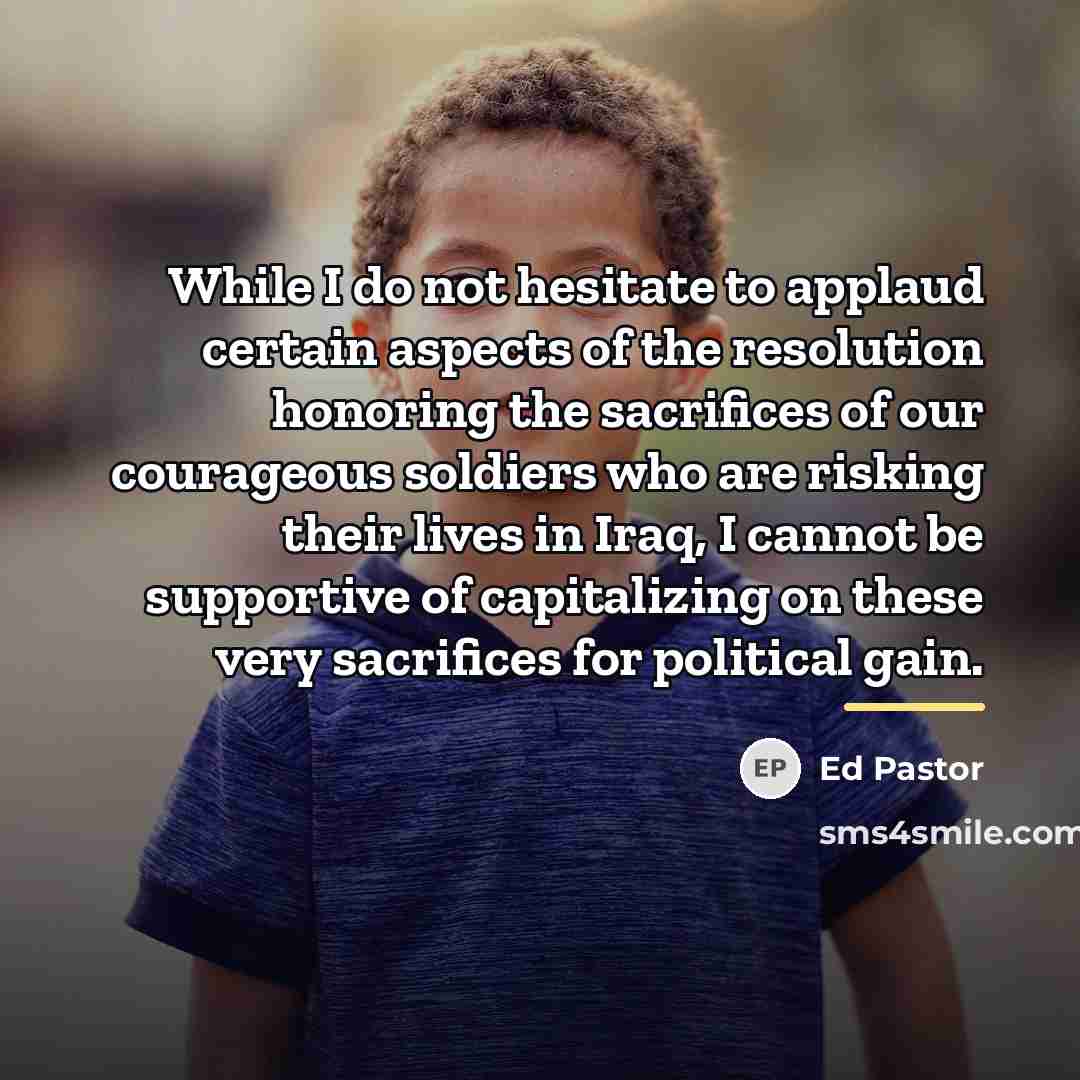 “While I do not hesitate to applaud certain aspects of…” quote by Ed Pastor