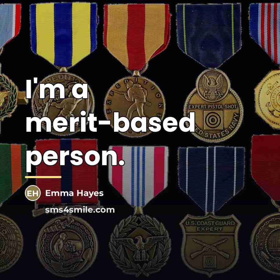 “I'm a merit-based person.…” quote by Emma Hayes