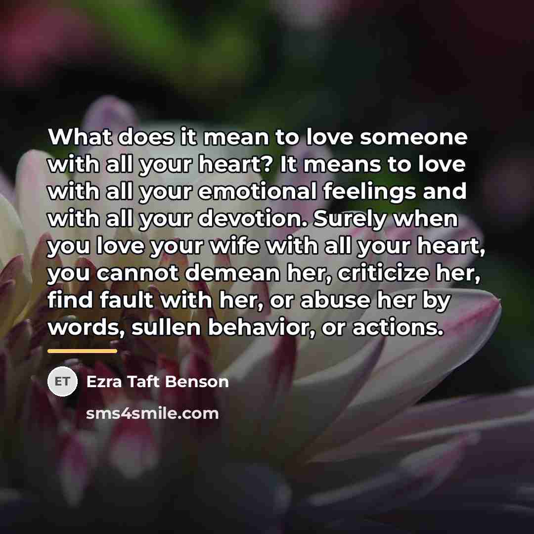 “What does it mean to love someone with all your…” quote by Ezra Taft Benson