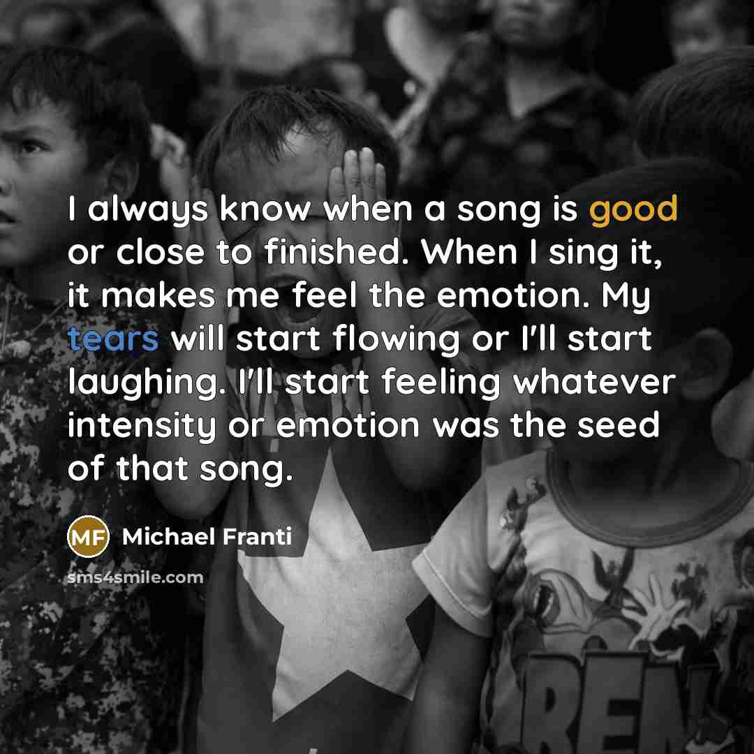 “I always know when a song is good or close…” quote by Michael Franti