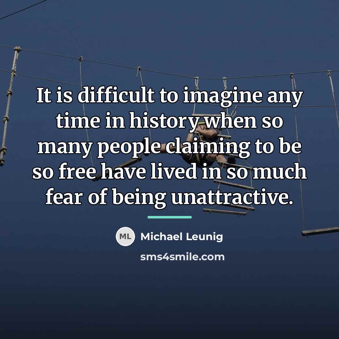 “It is difficult to imagine any time in history when…” quote by Michael Leunig