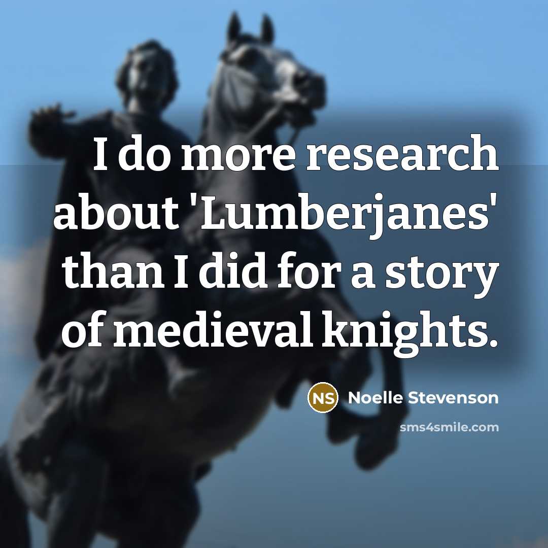 “I do more research about 'Lumberjanes' than I did for…” quote by Noelle Stevenson