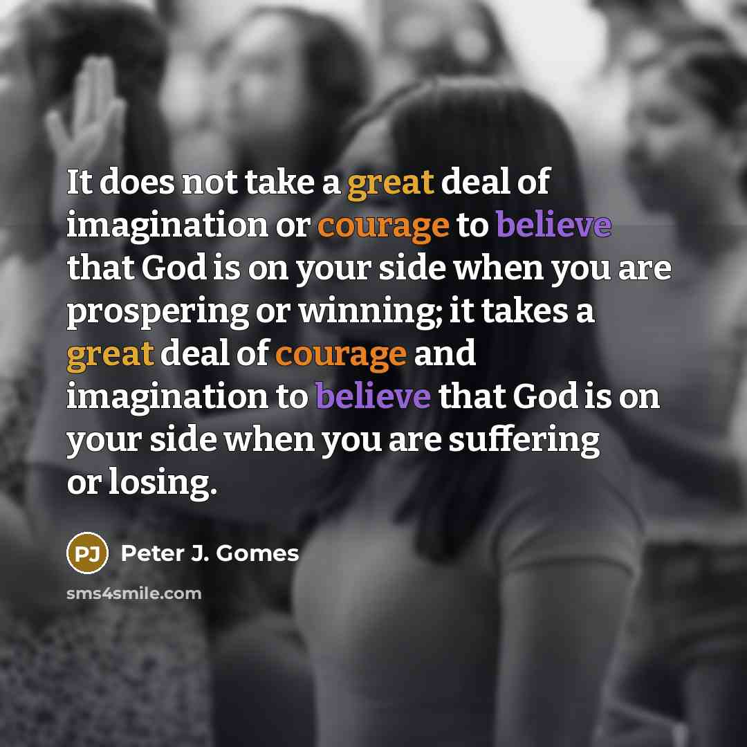 “It does not take a great deal of imagination or…” quote by Peter J. Gomes