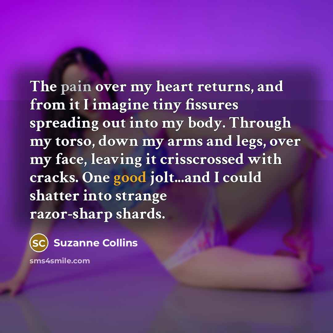 “The pain over my heart returns, and from it I…” quote by Suzanne Collins