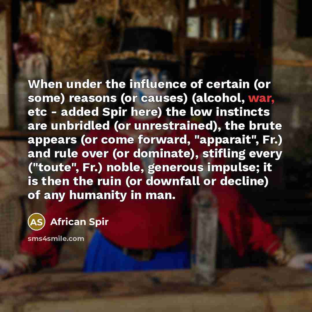 “When under the influence of certain (or some) reasons (or…” quote by African Spir