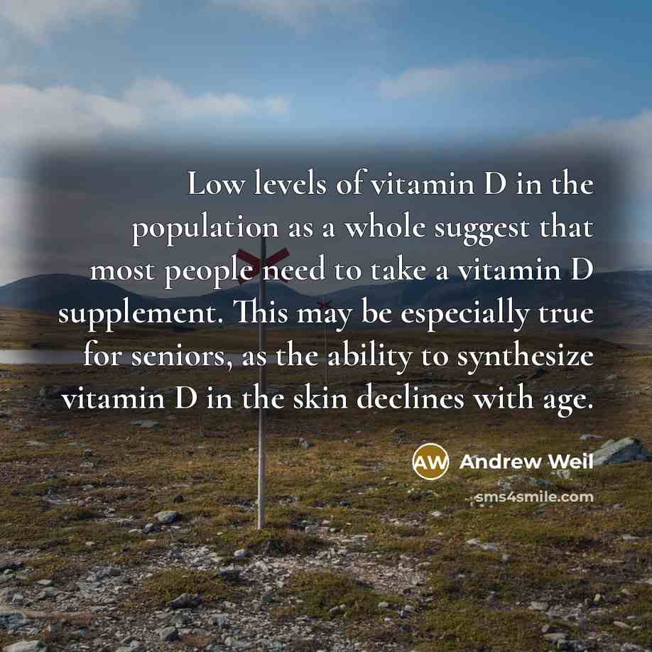 “Low levels of vitamin D in the population as a…” quote by Andrew Weil