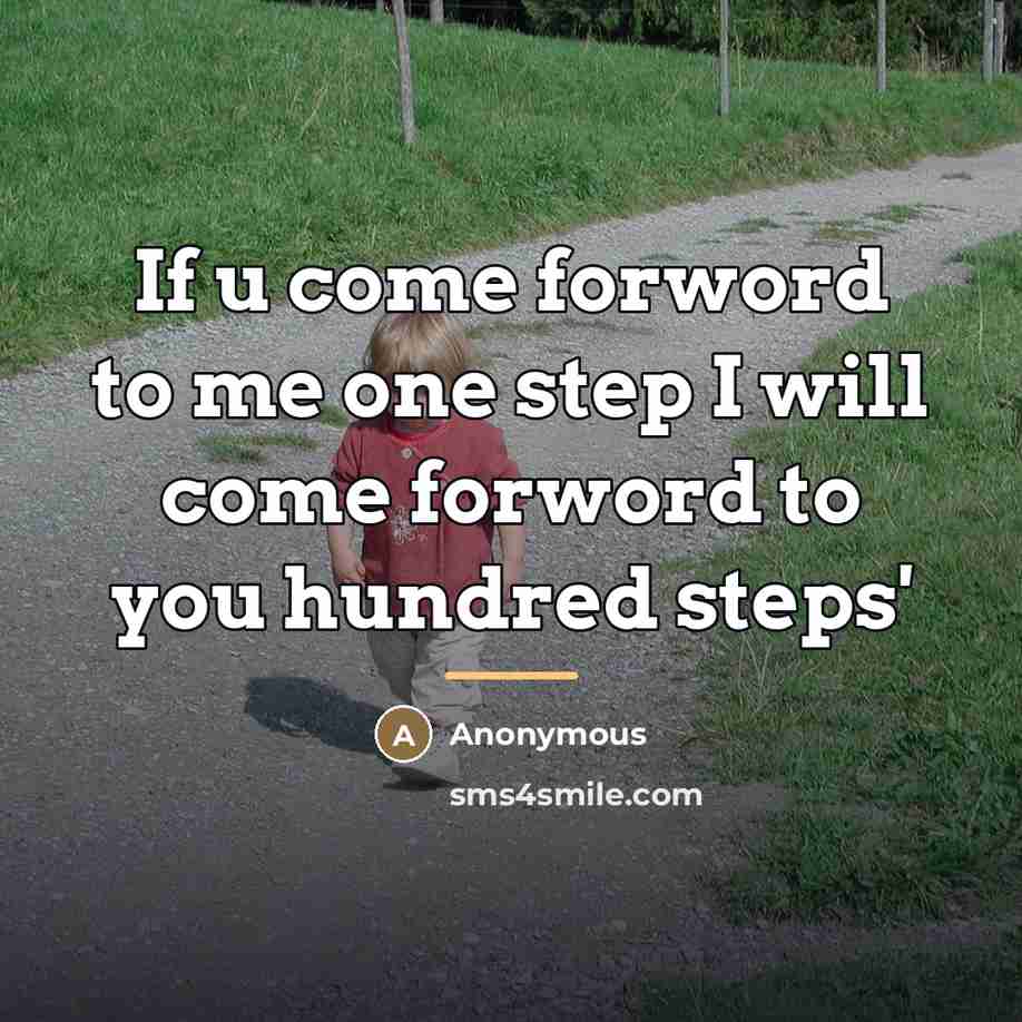 “If u come forword to me one step I will…” quote by Anonymous