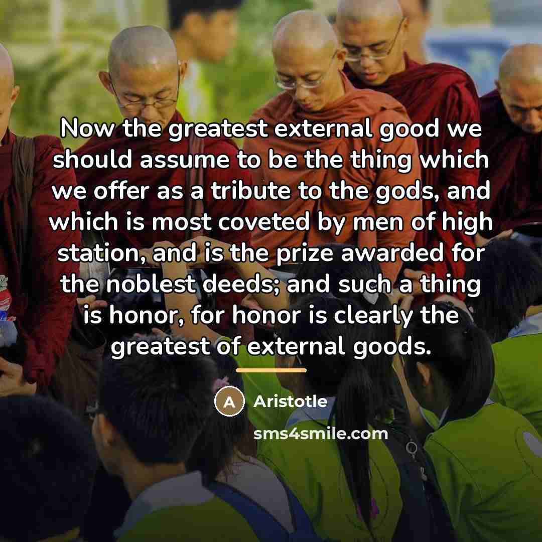“Now the greatest external good we should assume to be…” quote by Aristotle