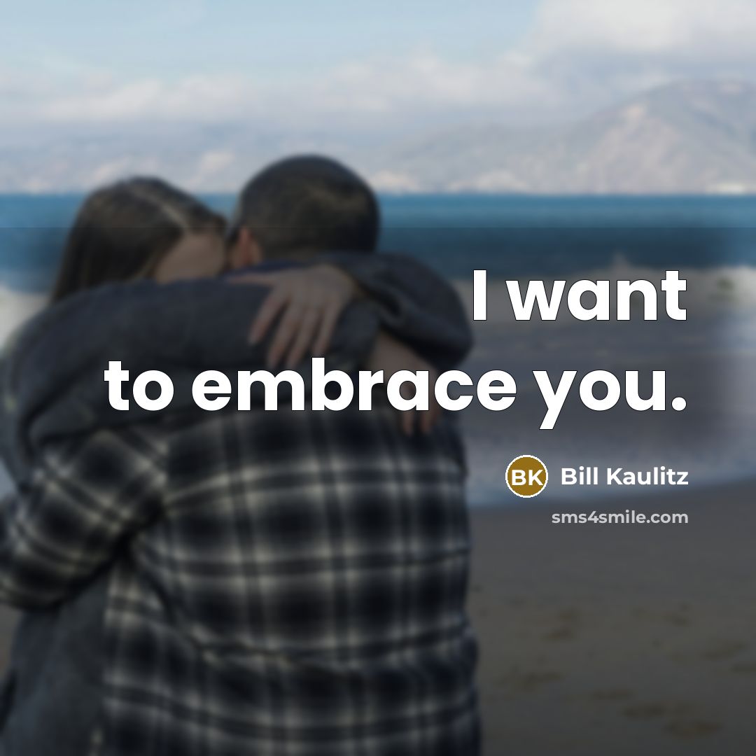 “I want to embrace you.” quote by Bill Kaulitz