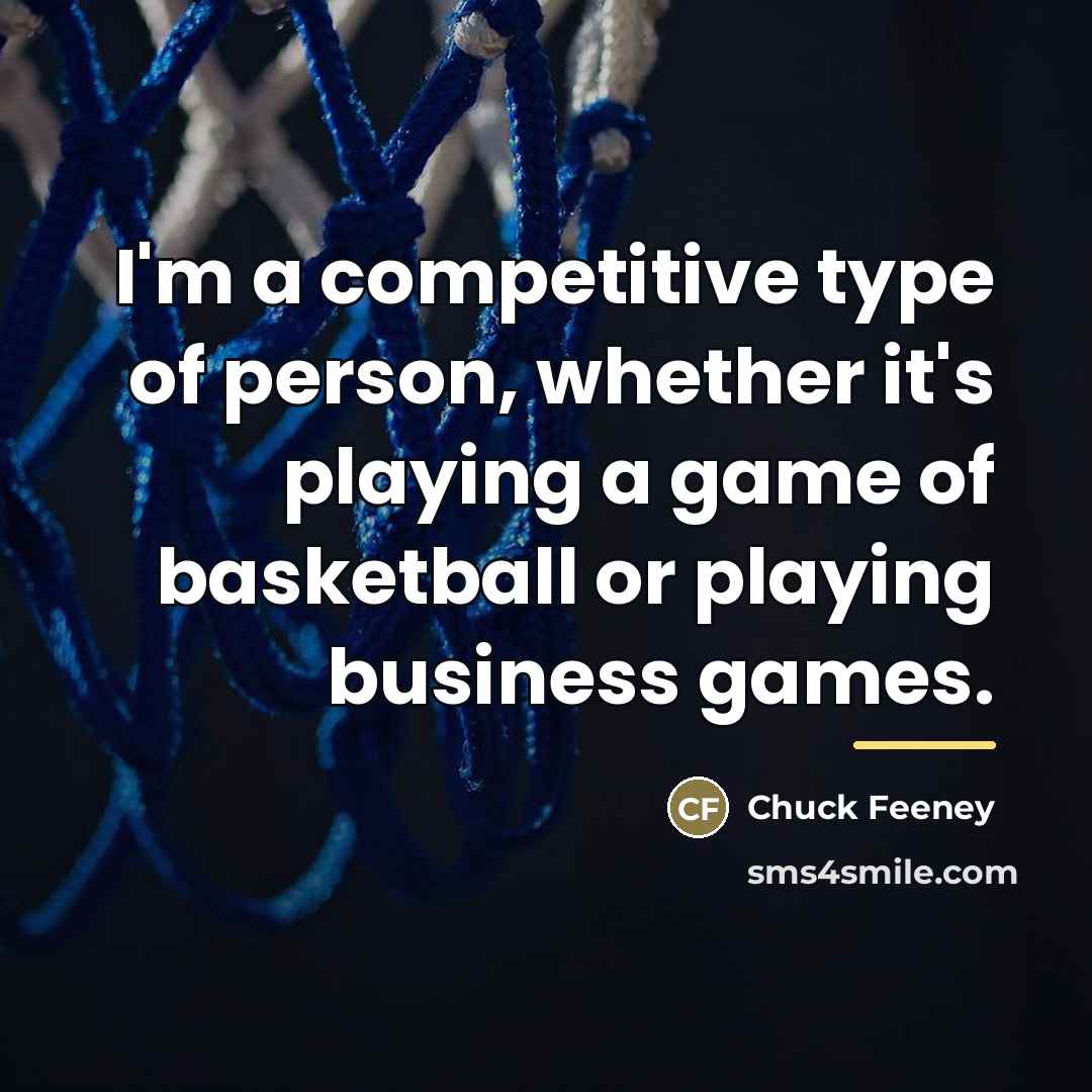 “I'm a competitive type of person, whether it's playing a…” quote by Chuck Feeney