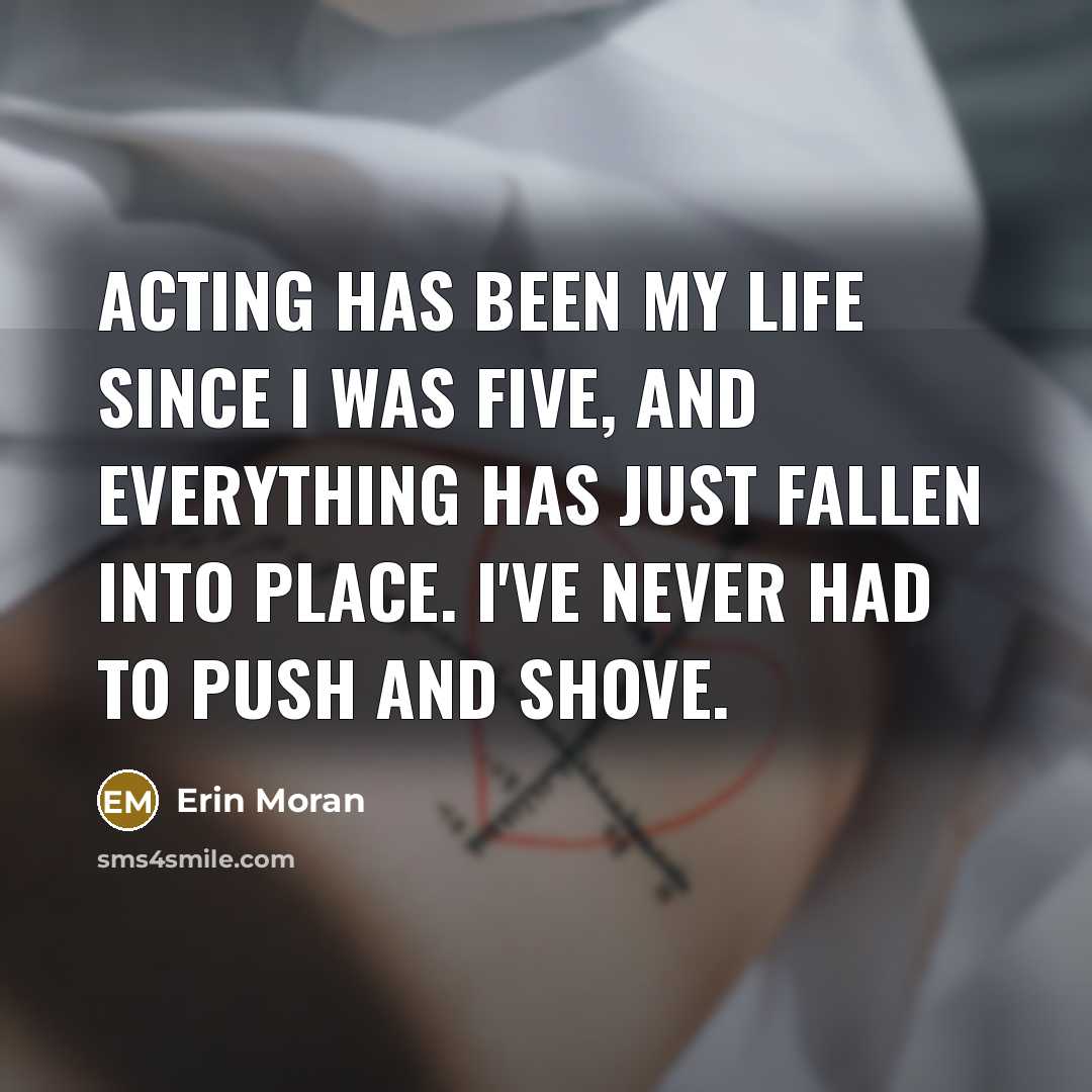 “Acting has been my life since I was five, and…” quote by Erin Moran