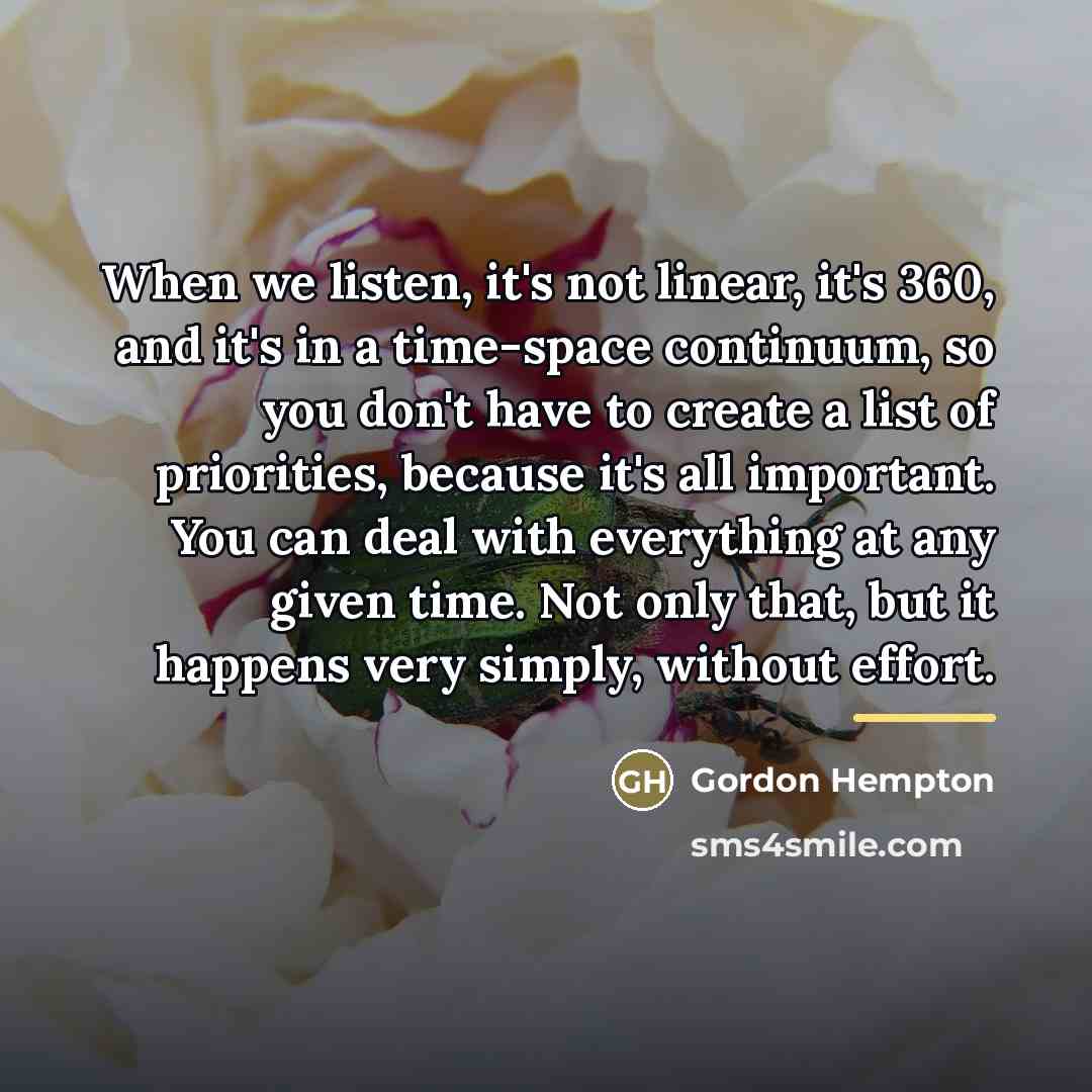 “When we listen, it's not linear, it's 360, and it's…” quote by Gordon Hempton