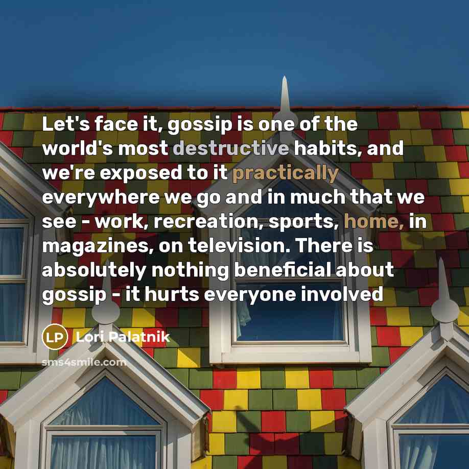 “Let's face it, gossip is one of the world's most…” quote by Lori Palatnik
