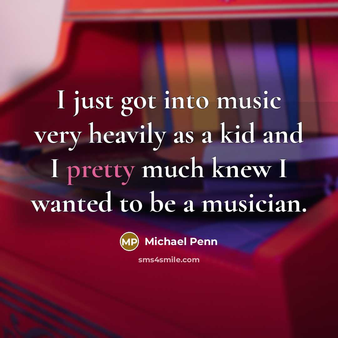 “I just got into music very heavily as a kid…” quote by Michael Penn