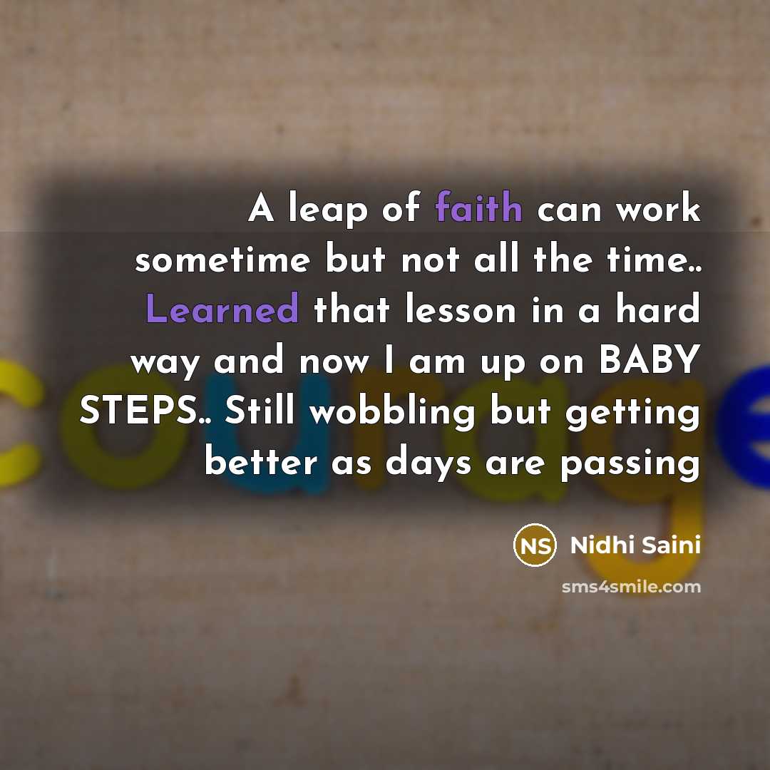 “A leap of faith can work sometime but not all…” quote by Nidhi Saini