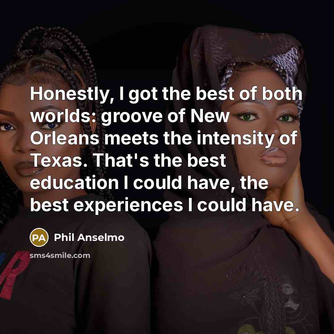 “Honestly, I got the best of both worlds: groove of…” quote by Phil Anselmo