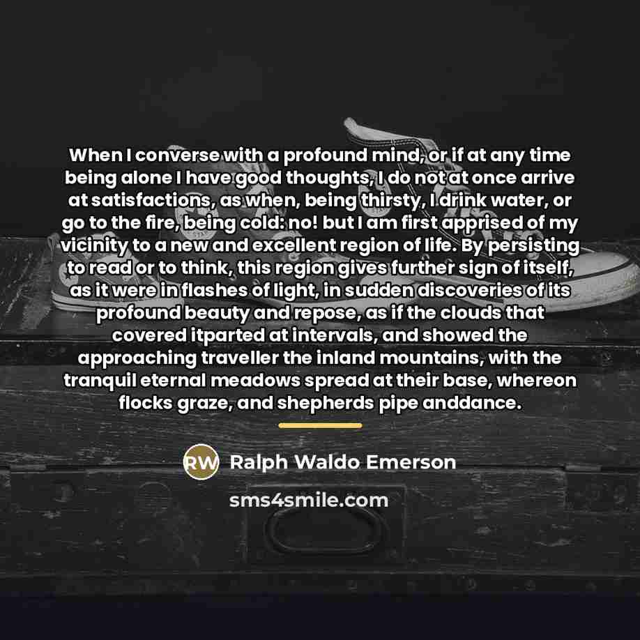“When I converse with a profound mind, or if at…” quote by Ralph Waldo Emerson
