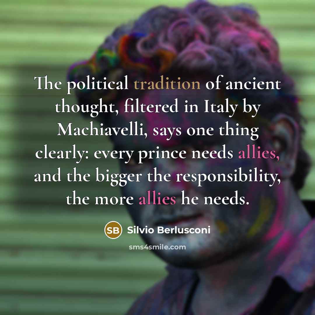 “The political tradition of ancient thought, filtered in Italy by…” quote by Silvio Berlusconi