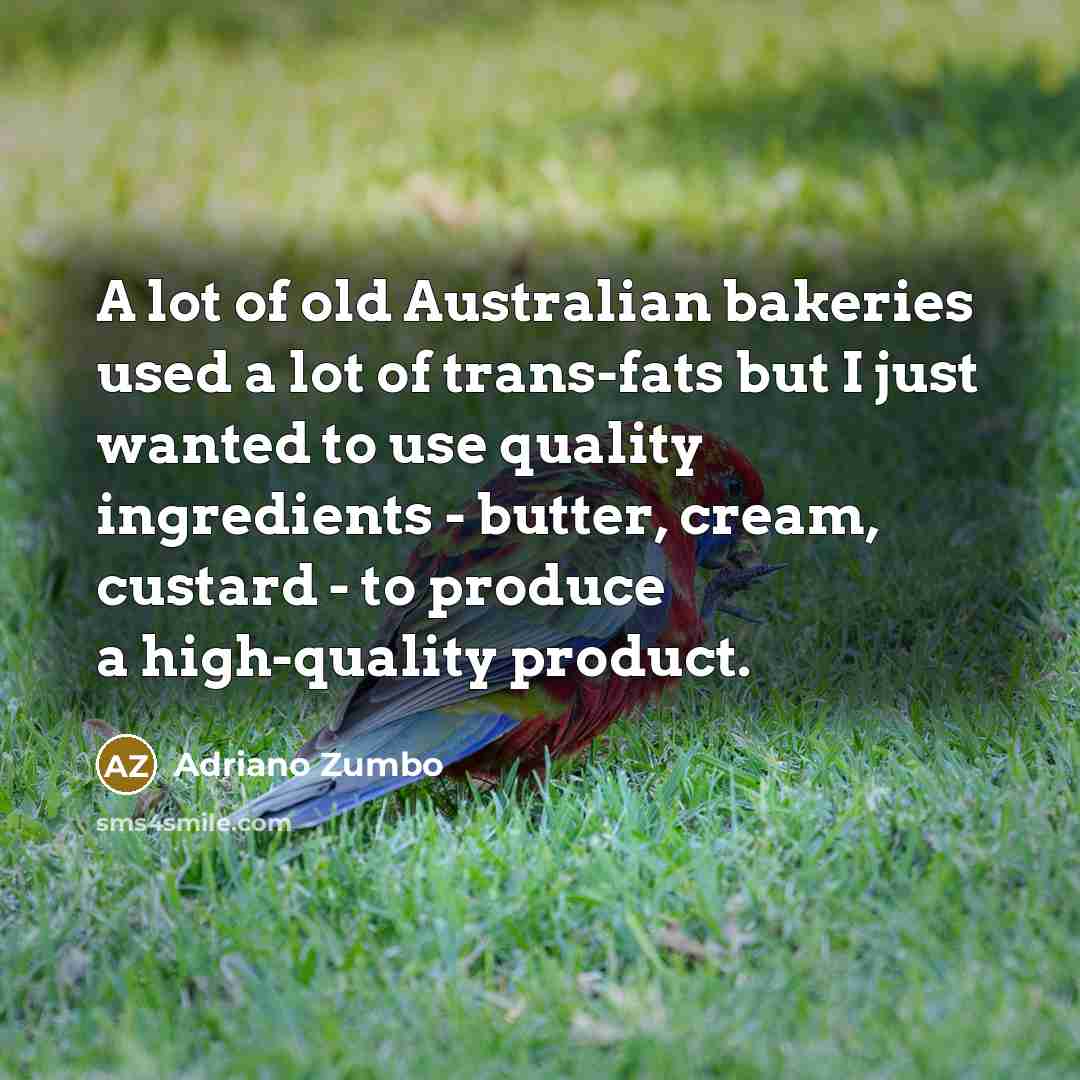 “A lot of old Australian bakeries used a lot of…” quote by Adriano Zumbo