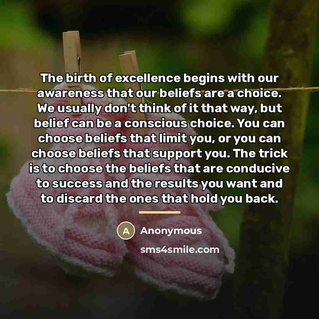 “The birth of excellence begins with our awareness that our…” quote by Anonymous