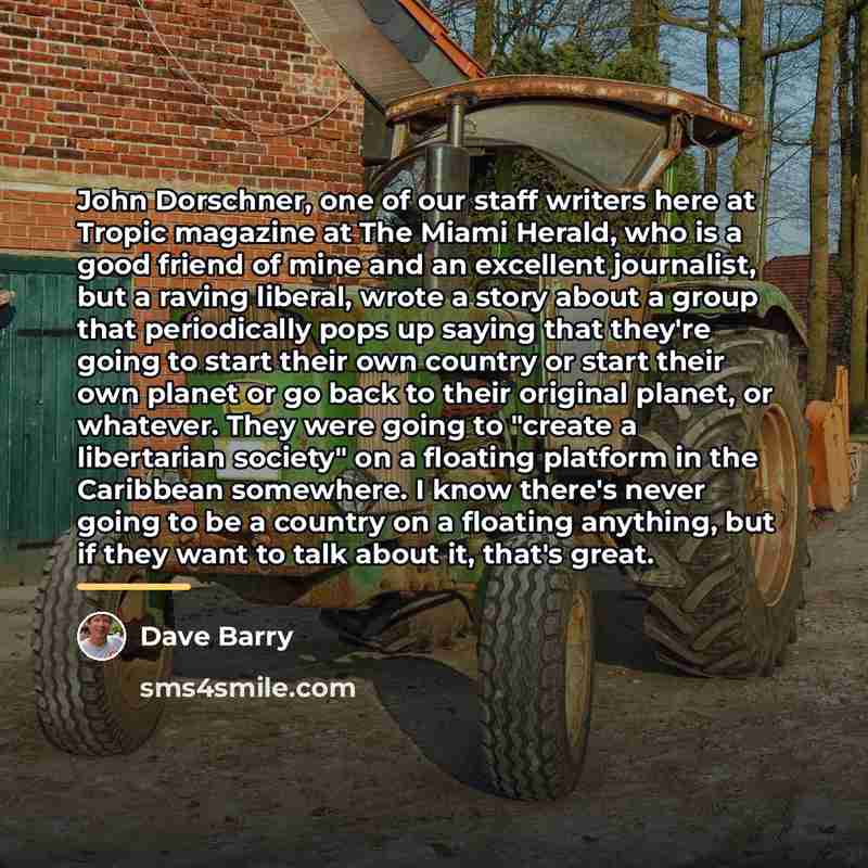 “John Dorschner, one of our staff writers here at Tropic…” quote by Dave Barry