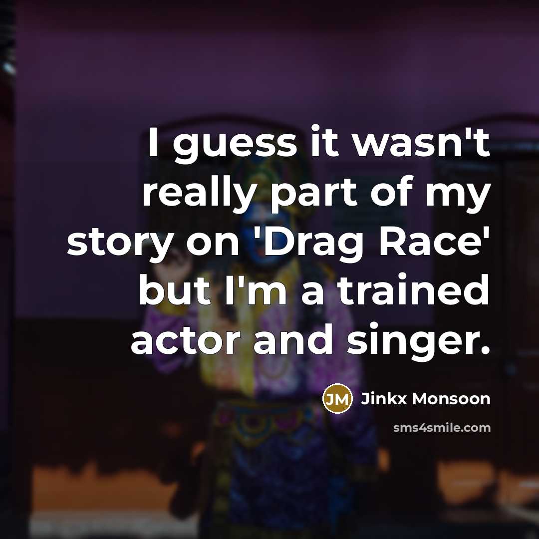 “I guess it wasn't really part of my story on…” quote by Jinkx Monsoon
