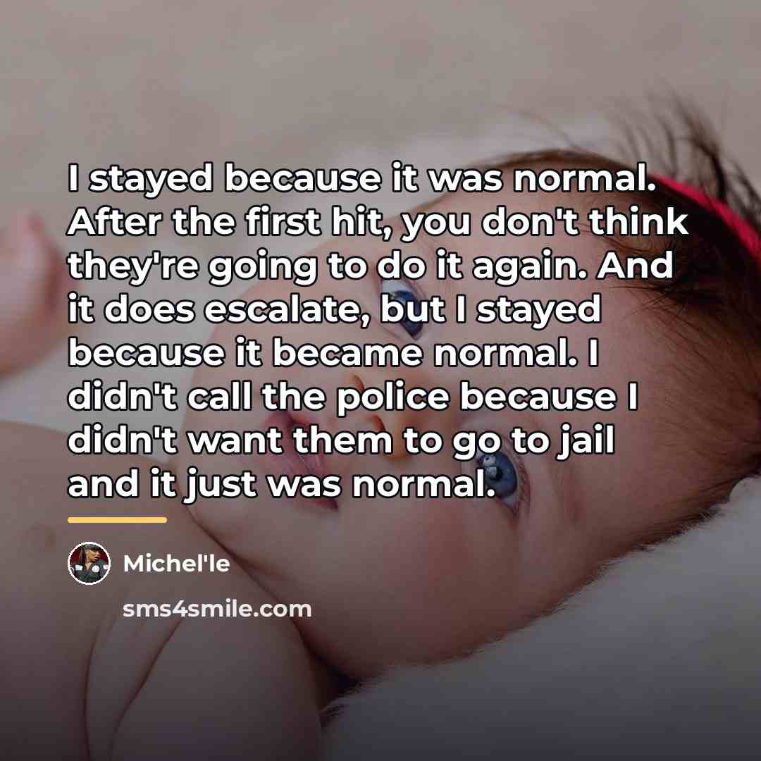 “I stayed because it was normal. After the first hit,…” quote by Michel'le