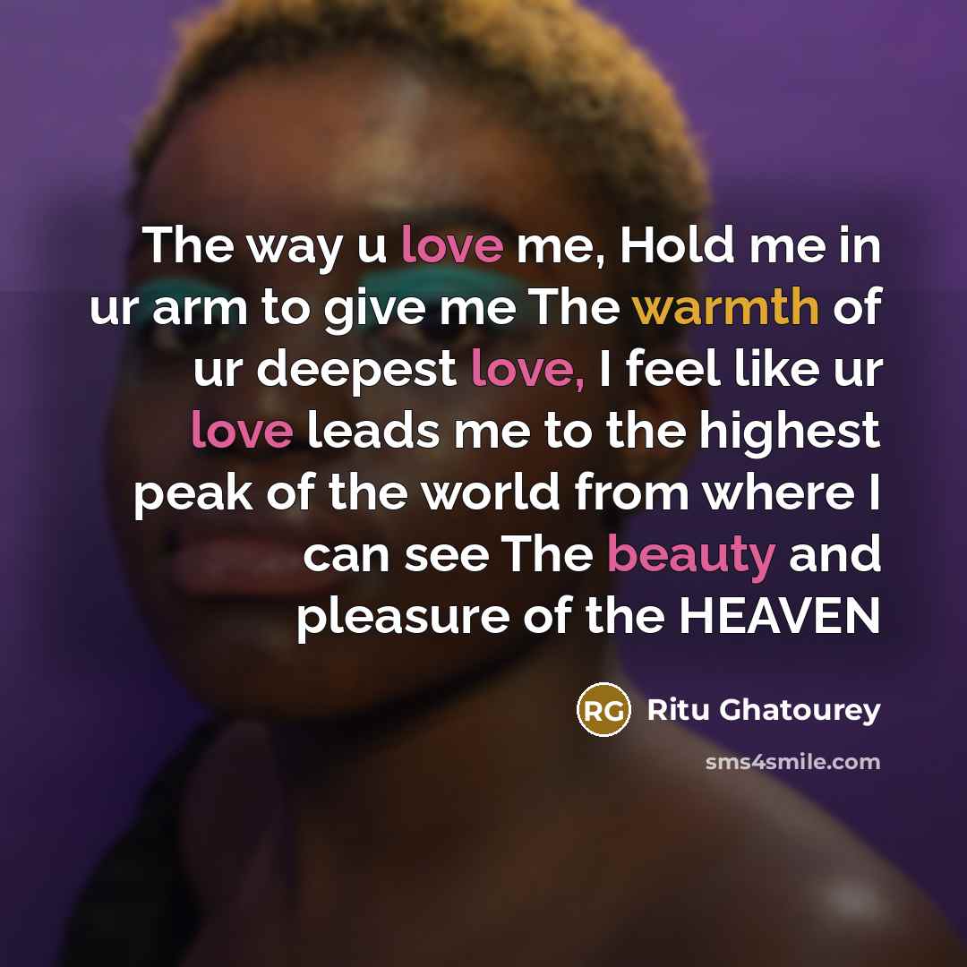 “The way u love me, Hold me in ur arm…” quote by Ritu Ghatourey