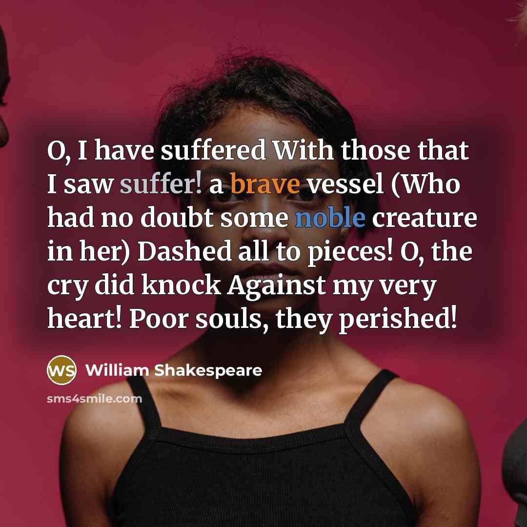 “O, I have suffered With those that I saw suffer!…” quote by William Shakespeare