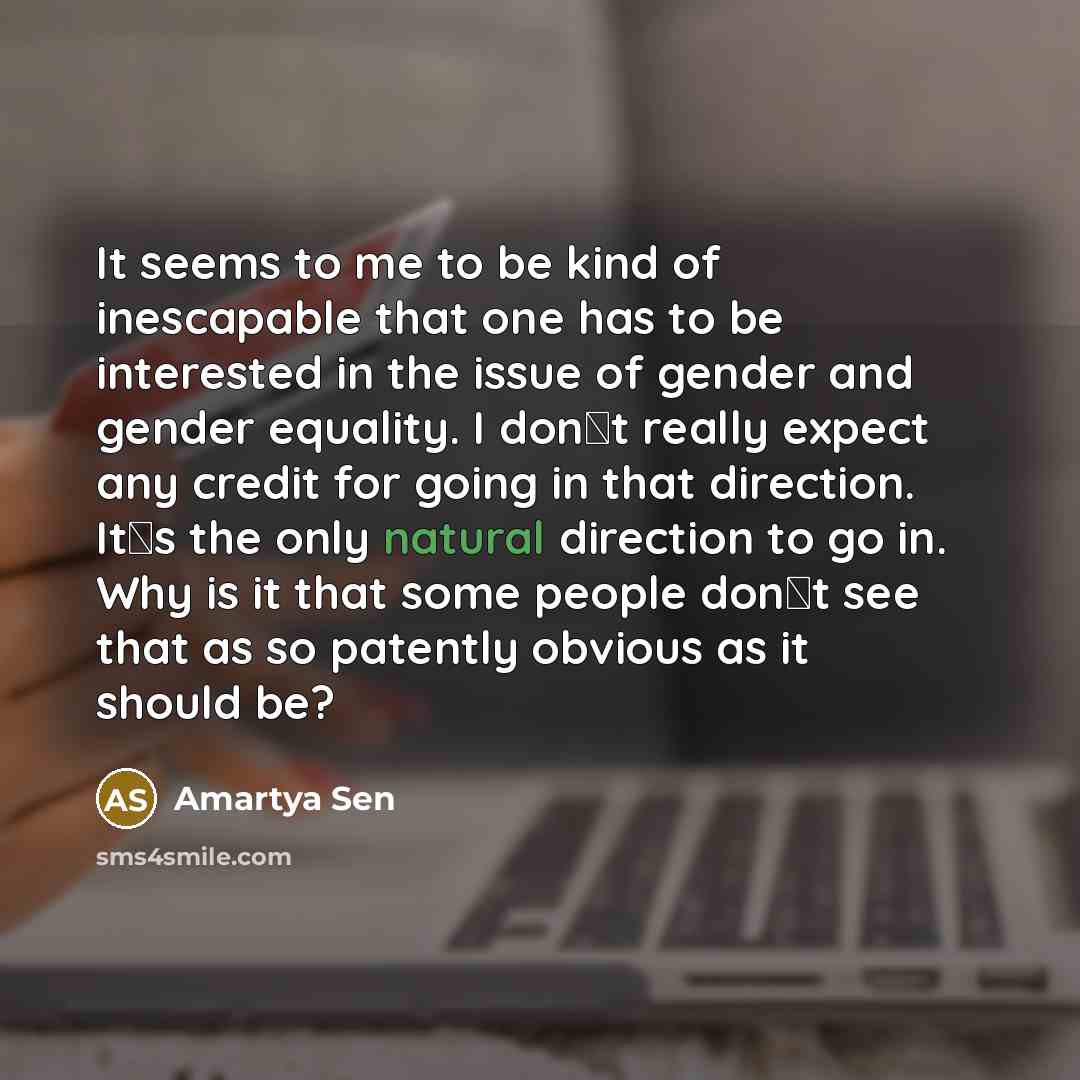 “It seems to me to be kind of inescapable that…” quote by Amartya Sen