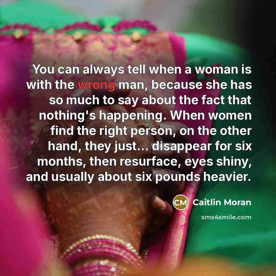 “You can always tell when a woman is with the…” quote by Caitlin Moran