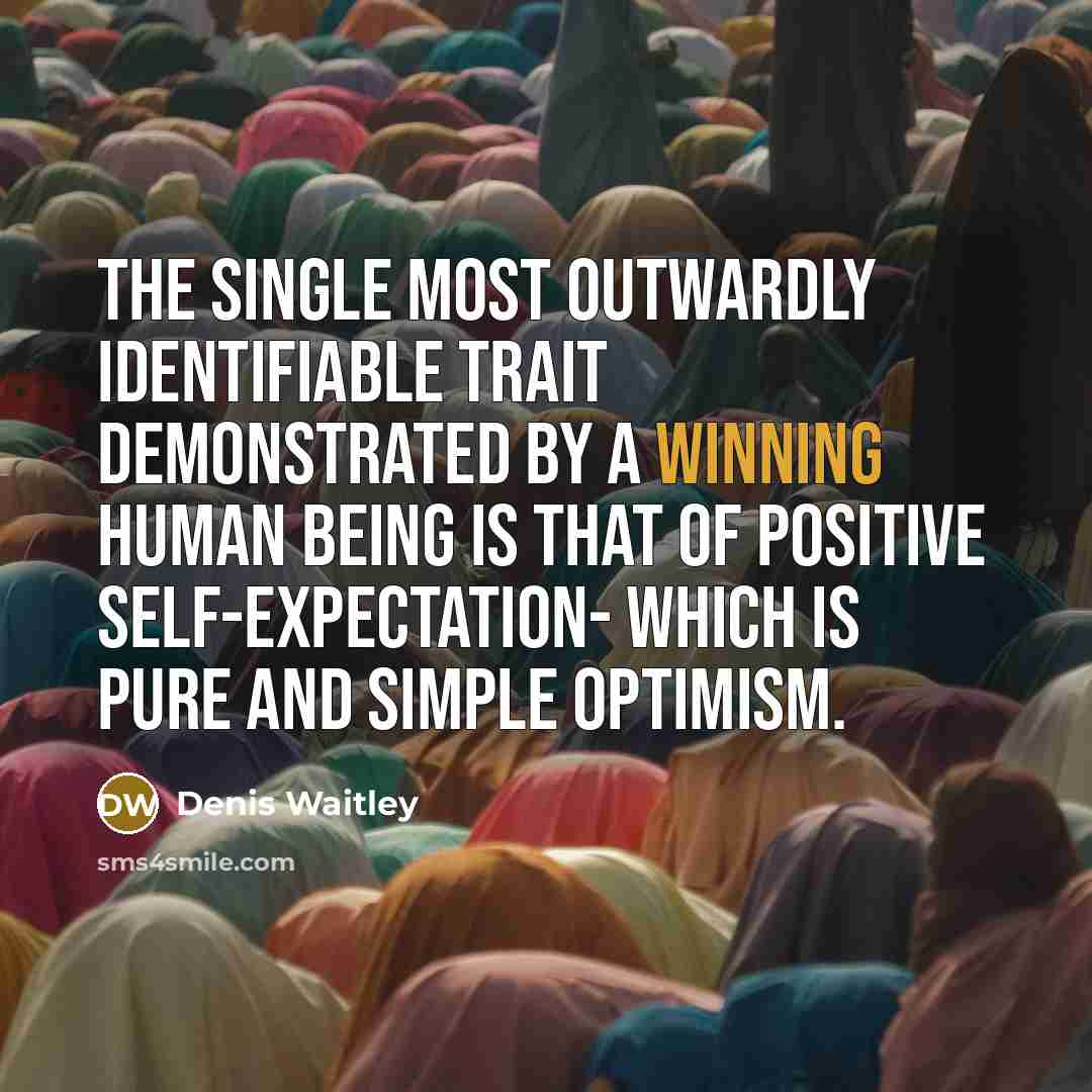 “The single most outwardly identifiable trait demonstrated by a winning…” quote by Denis Waitley