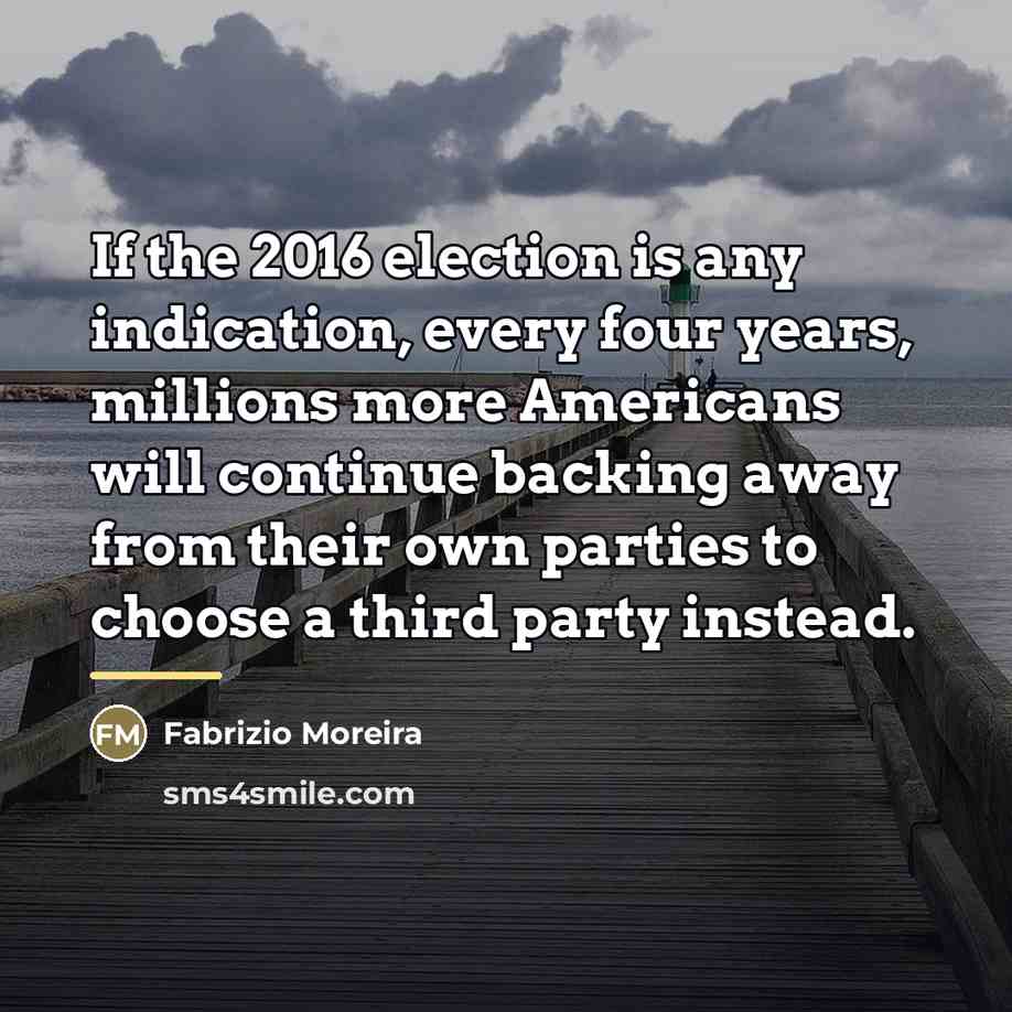 “If the 2016 election is any indication, every four years,…” quote by Fabrizio Moreira