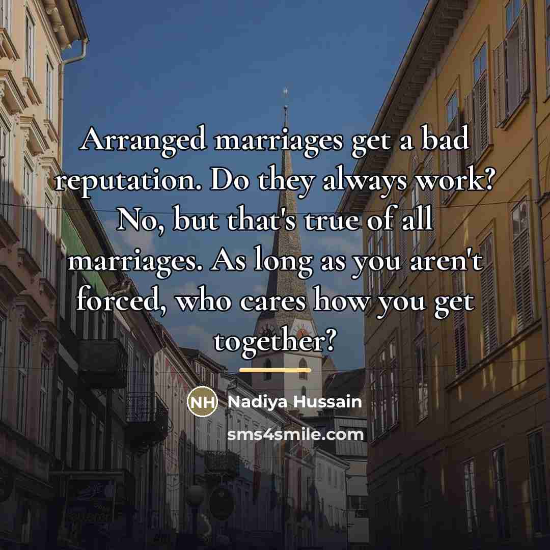 “Arranged marriages get a bad reputation. Do they always work?…” quote by Nadiya Hussain