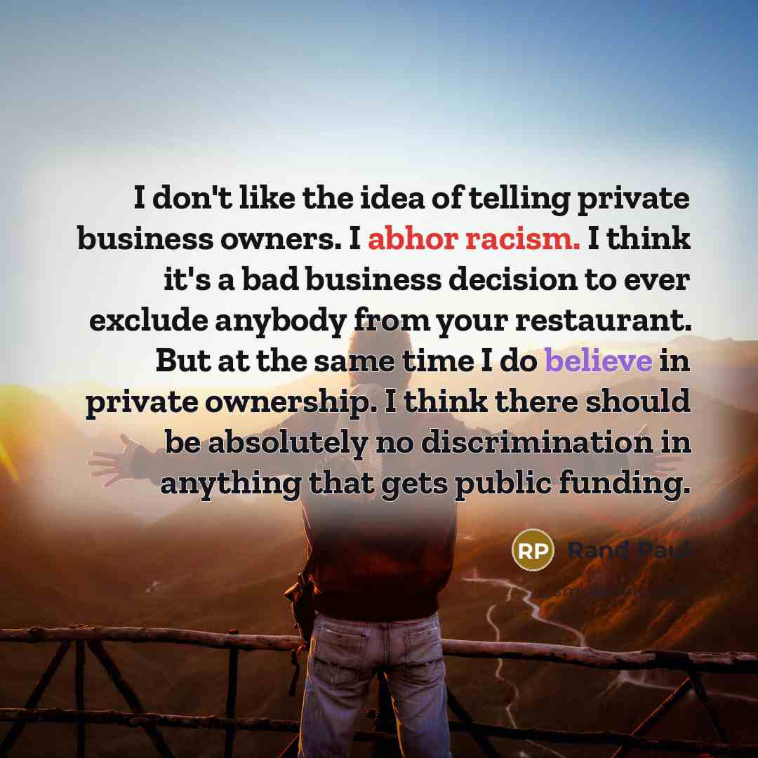 “I don't like the idea of telling private business owners.…” quote by Rand Paul
