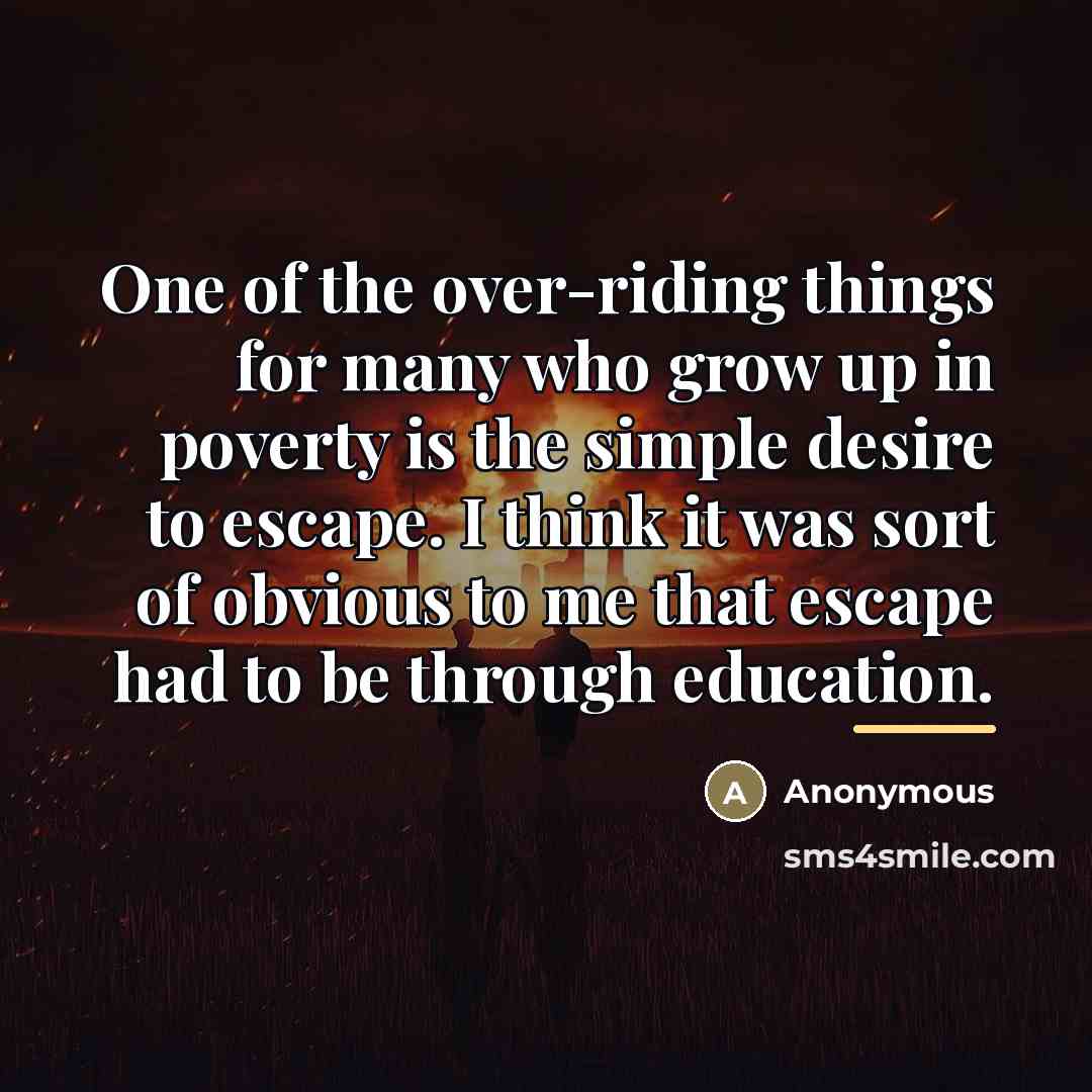 “One of the over-riding things for many who grow up…” quote by Anonymous