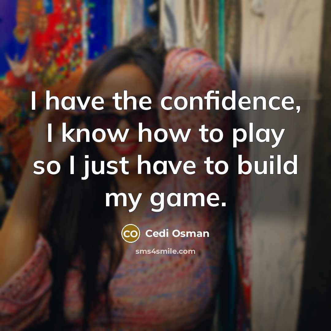 “I have the confidence, I know how to play so…” quote by Cedi Osman
