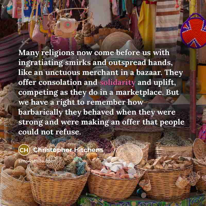 “Many religions now come before us with ingratiating smirks and…” quote by Christopher Hitchens
