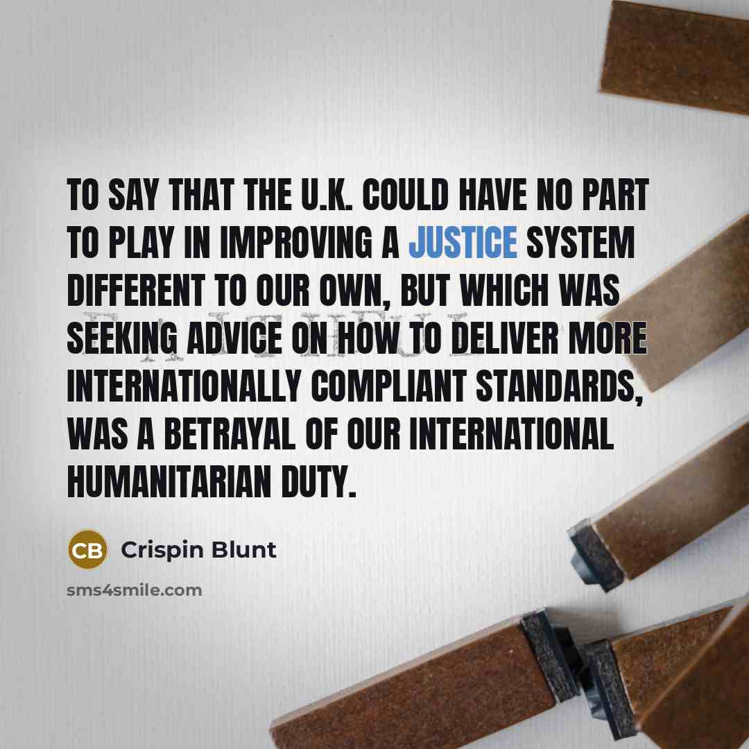 “To say that the U.K. could have no part to…” quote by Crispin Blunt