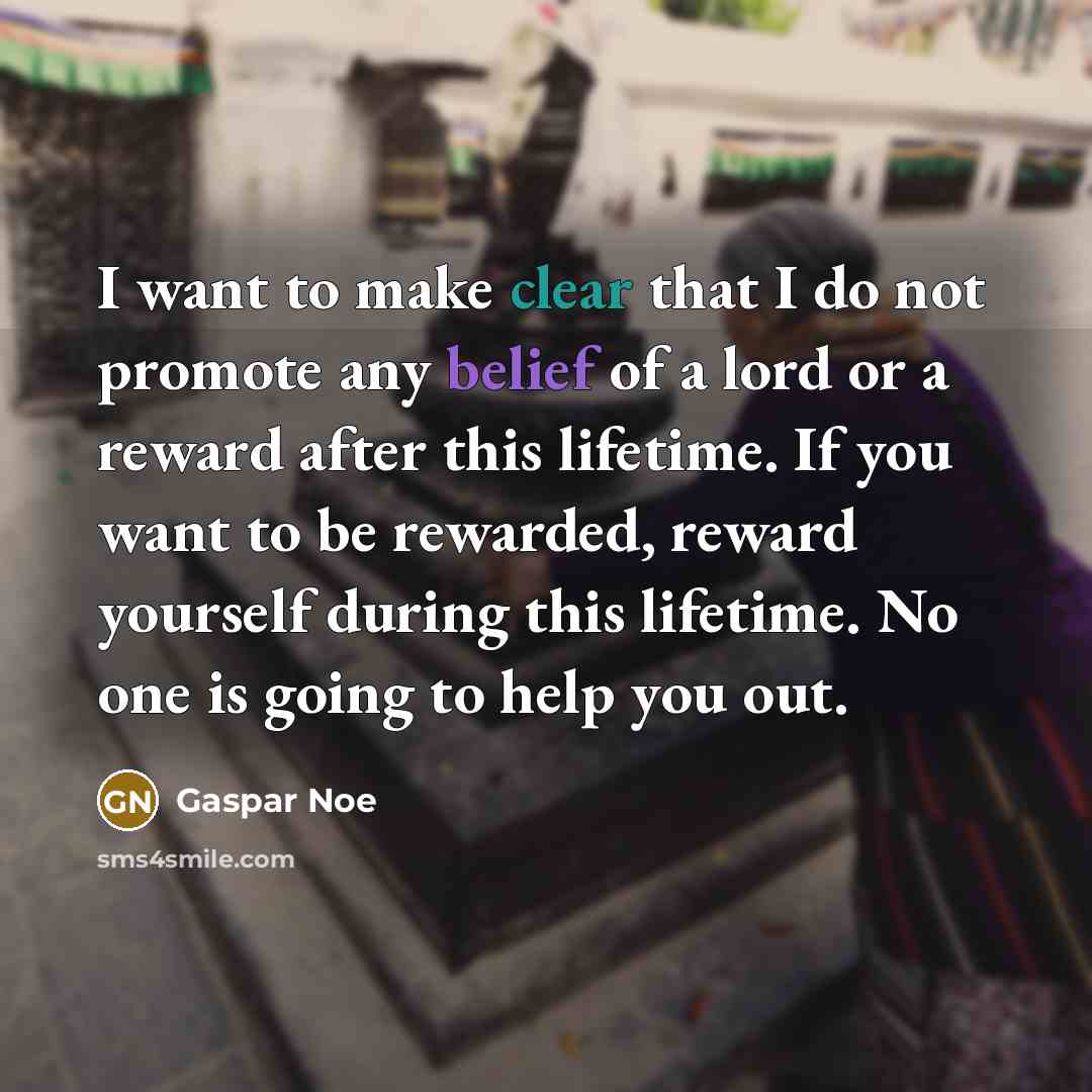 “I want to make clear that I do not promote…” quote by Gaspar Noe