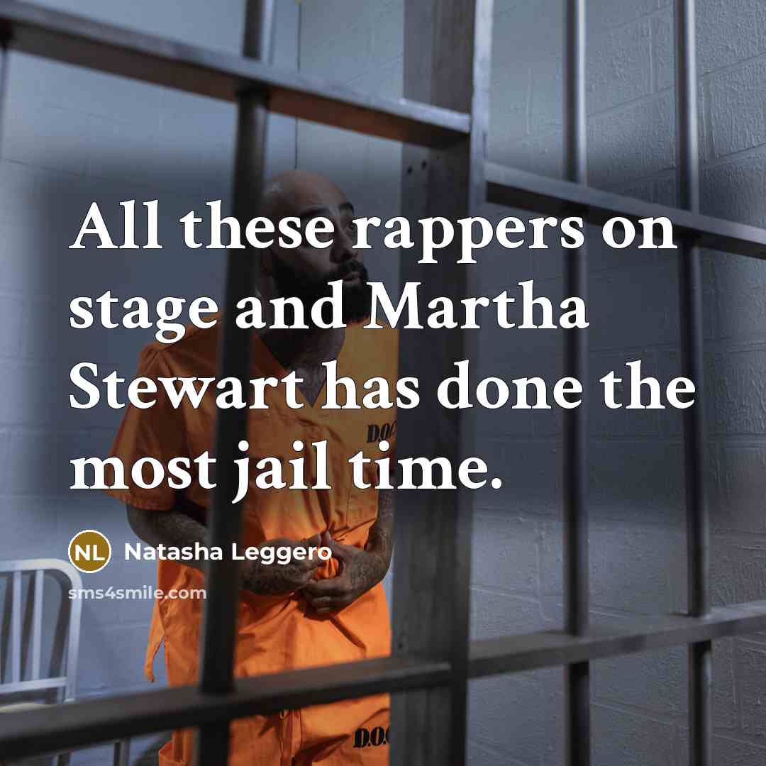“All these rappers on stage and Martha Stewart has done…” quote by Natasha Leggero