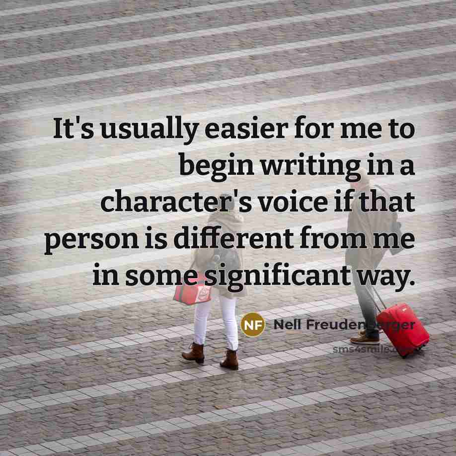 “It's usually easier for me to begin writing in a…” quote by Nell Freudenberger