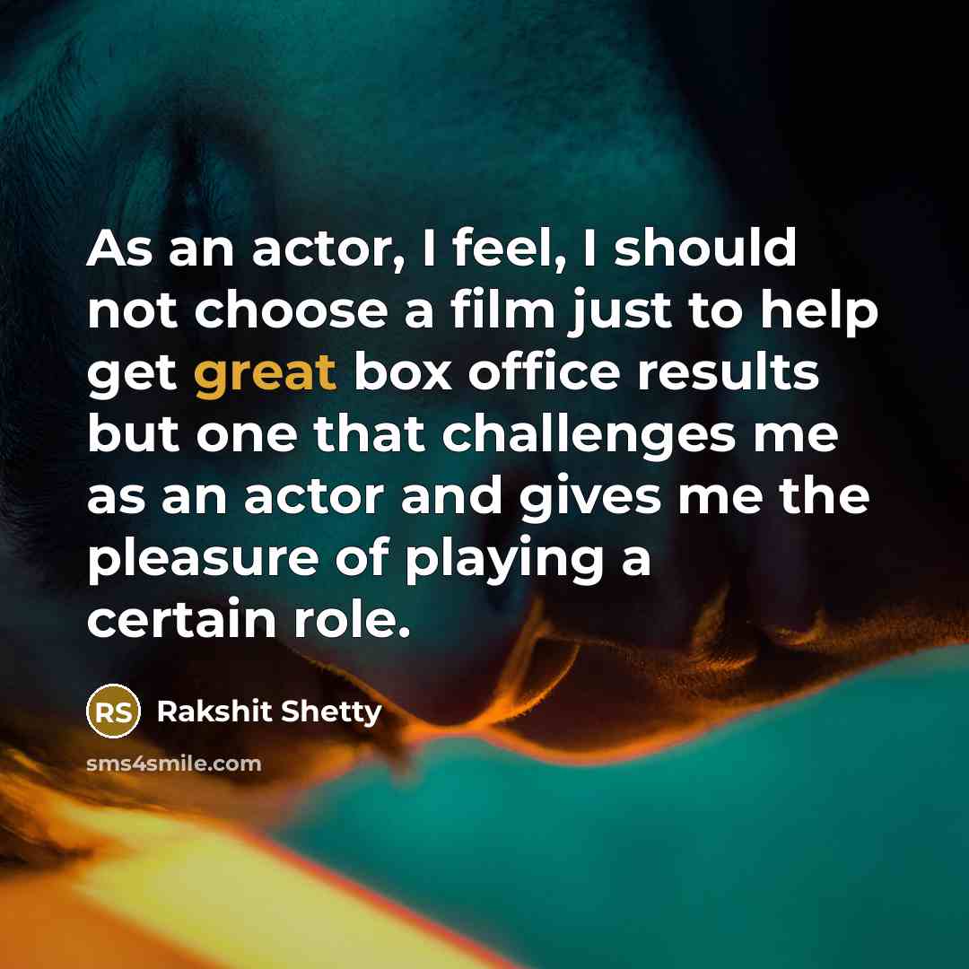 “As an actor, I feel, I should not choose a…” quote by Rakshit Shetty
