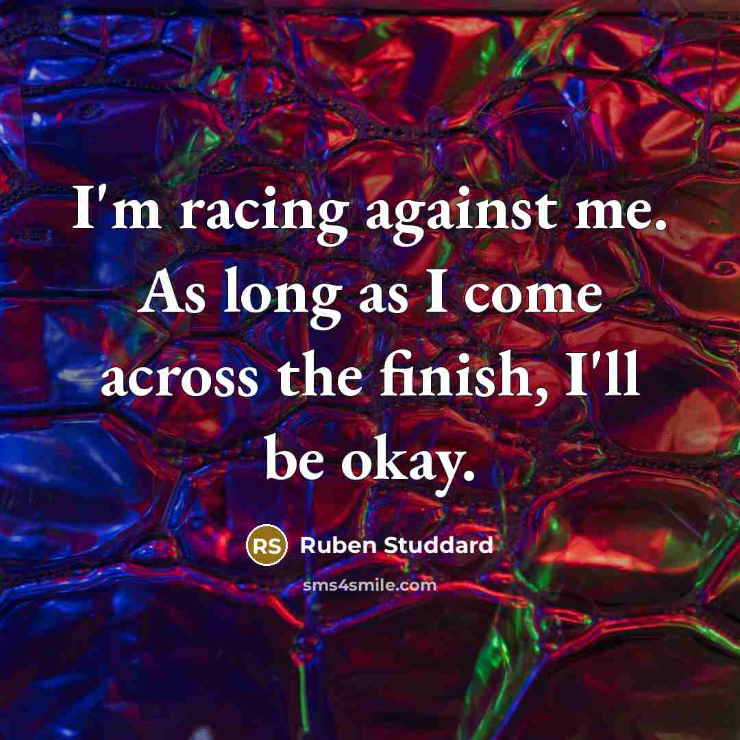 “I'm racing against me. As long as I come across…” quote by Ruben Studdard