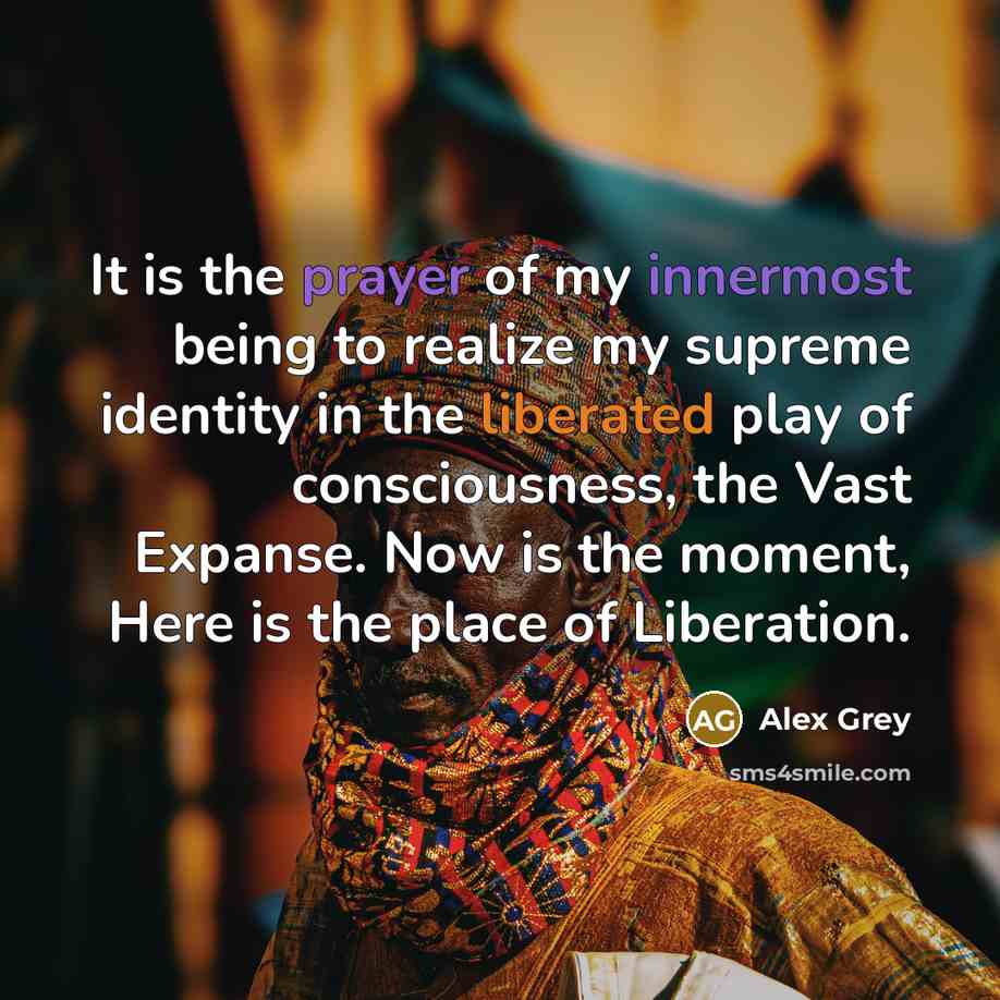 “It is the prayer of my innermost being to realize…” quote by Alex Grey