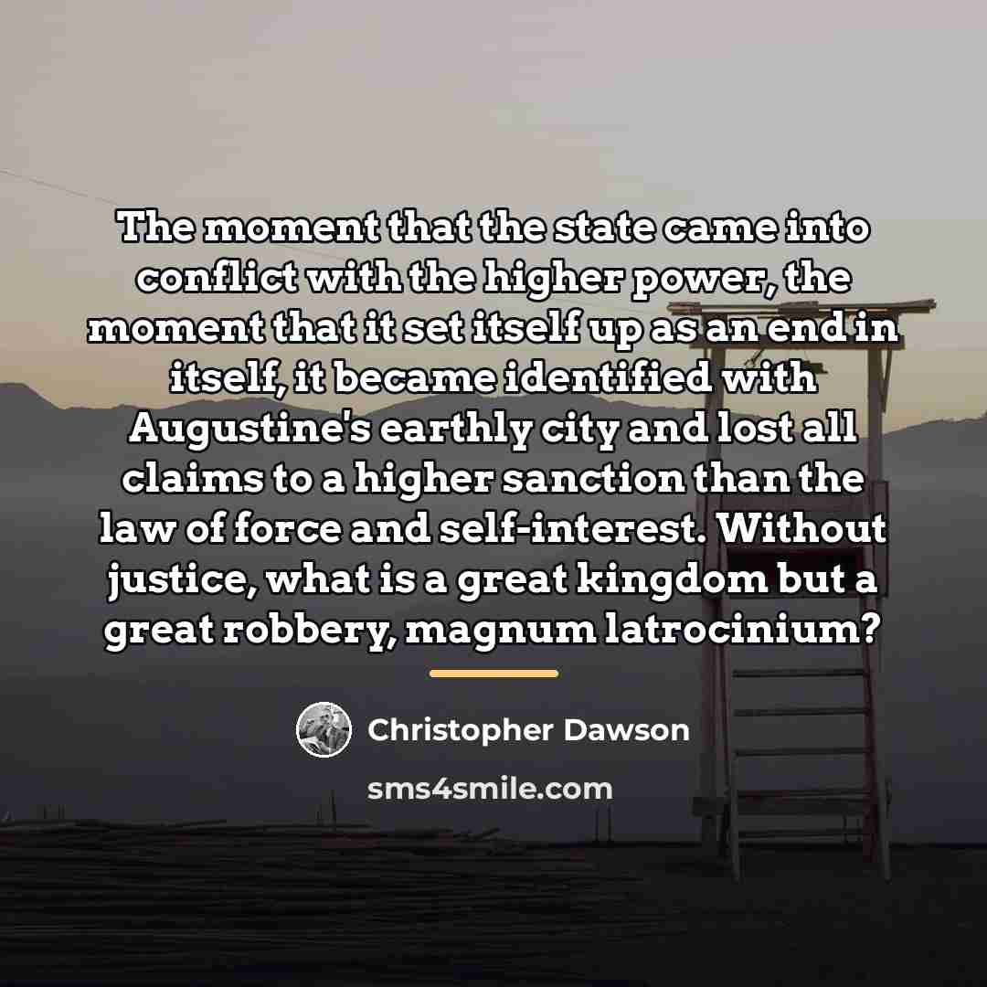 “The moment that the state came into conflict with the…” quote by Christopher Dawson