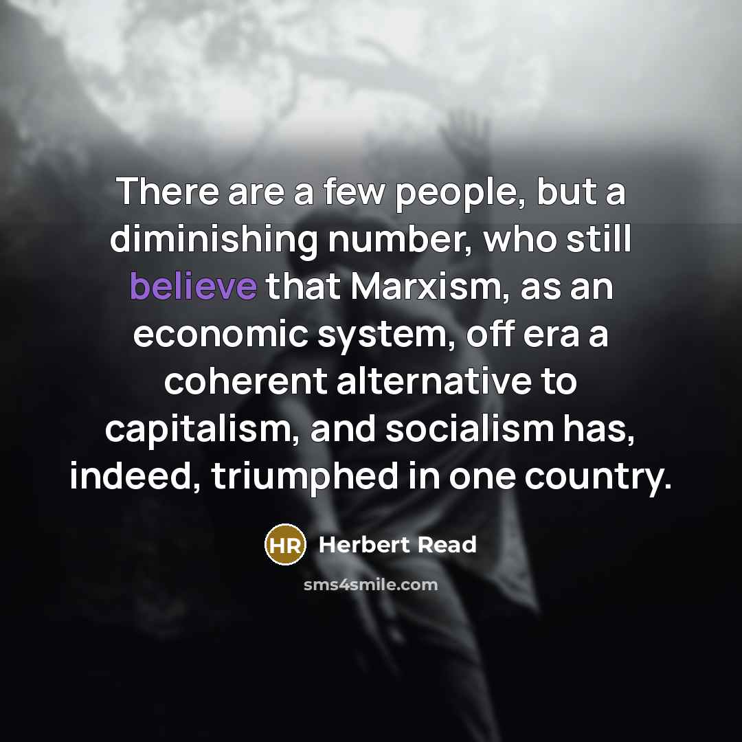 “There are a few people, but a diminishing number, who…” quote by Herbert Read