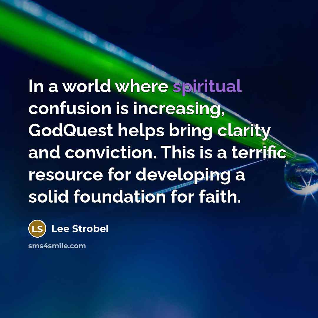 “In a world where spiritual confusion is increasing, GodQuest helps…” quote by Lee Strobel