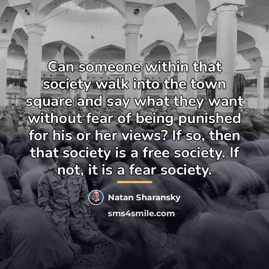 “Can someone within that society walk into the town square…” quote by Natan Sharansky